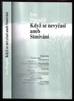Ivo Pospíšil: Když se nevyčasí, aneb, Stmívání