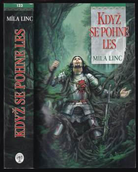 Míla Linc: Když se pohne les