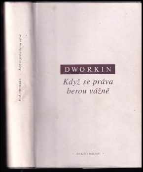 Ronald Dworkin: Když se práva berou vážně