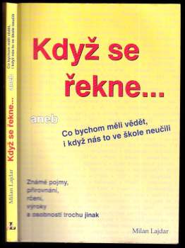Když se řekne--, aneb, Co bychom měli vědět, i když nás to ve škole neučili