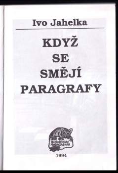 Ivo Jahelka: Když se smějí paragrafy