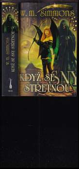 William Mark Simmons: Když se sny střetnou