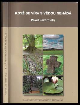 Pavel Javornický: Když se víra s vědou nehádá