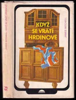 James Mitchell: Když se vrátí hrdinové
