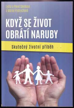 Marie Frydrychová: Když se život obrátí naruby