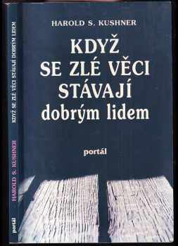 Když se zlé věci stávají dobrým lidem