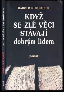 Harold S Kushner: Když se zlé věci stávají dobrým lidem