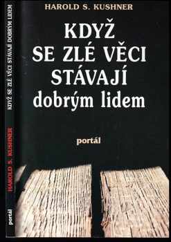 Když se zlé věci stávají dobrým lidem