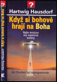 Když si bohové hrají na Boha