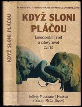 J. Moussaieff Masson: Když sloni pláčou