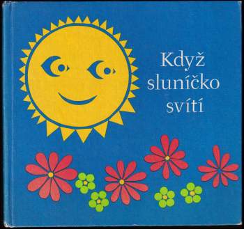 Když sluníčko svítí