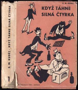 Zdeněk Matěj Kuděj: Když táhne silná čtyrka