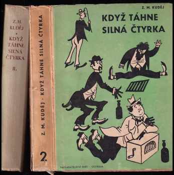 Zdeněk Matěj Kuděj: Když táhne silná čtyrka