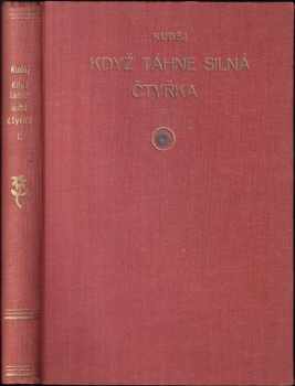 Zdeněk Matěj Kuděj: Když táhne silná čtyrka