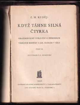 Zdeněk Matěj Kuděj: Když táhne silná čtyrka