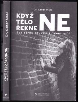 Gabor Maté: Když tělo řekne ne