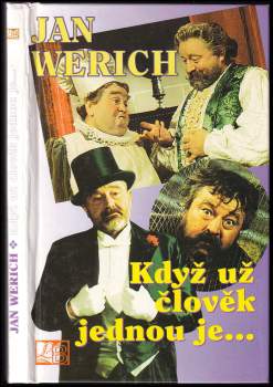 Jan Werich: Když už člověk jednou je