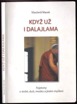 Vlastimil Marek: Když už i dalajlama
