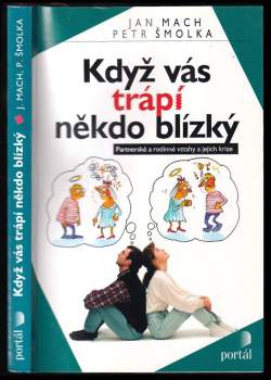 Když vás trápí někdo blízký