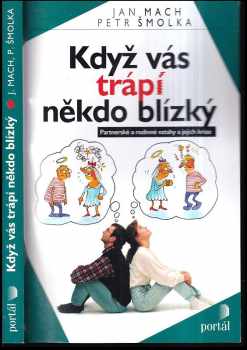 Když vás trápí někdo blízký