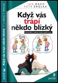 Když vás trápí někdo blízký