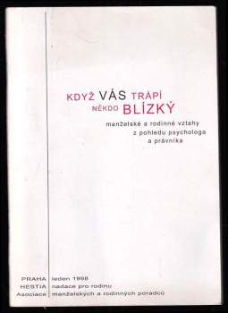 Když vás trápí někdo blízký