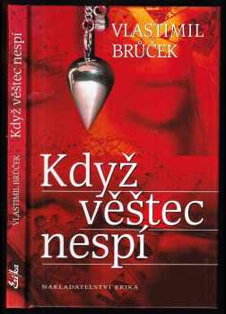 Vlastimil Brůček: Když věštec nespí