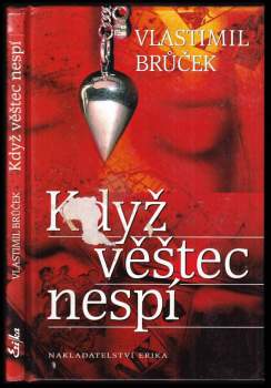 Vlastimil Brůček: Když věštec nespí