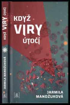 Jarmila Mandžuková: Když viry útočí