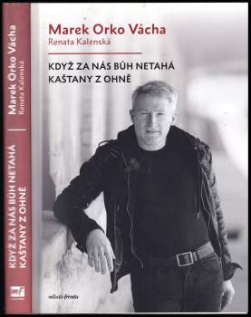 Když za nás Bůh netahá kaštany z ohně