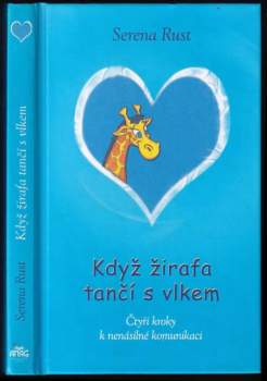 Serena Rust: Když žirafa tančí s vlkem