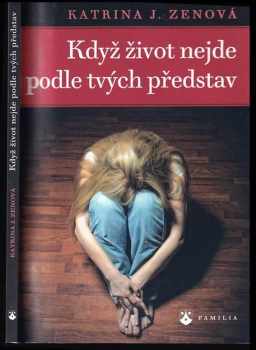 Když život nejde podle tvých představ