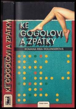 Romana Riba-Rollingerová: Ke Gogolovi a zpátky