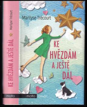 Marilyse Trécourt: Ke hvězdám a ještě dál