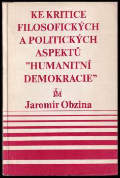 Ke kritice filosofických a politických aspektů "humanitní demokracie"