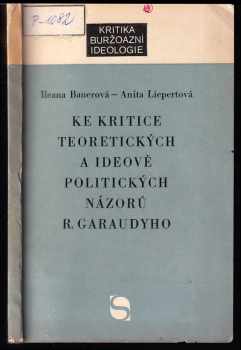Ke kritice teoretických a ideově politických názorů R. Garaudyho