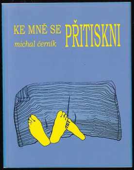 Ke mně se přitiskni