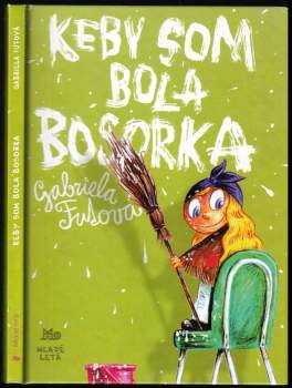 Keby som bola bosorka