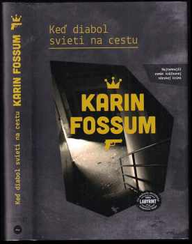 Karin Fossum: Keď diabol svieti na cestu