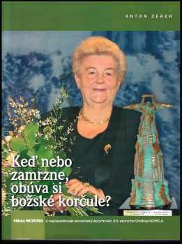 Anton Zerer: Keď nebo zamrzne, obúva si božské korčule? : Hilda Múdra a najúspešnejší slovenský športovec 20. storočia Ondrej Nepela