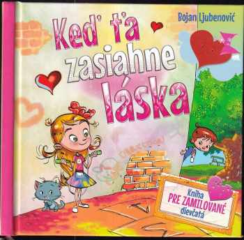 Bojan Ljubenović: Keď ťa zasiahne láska