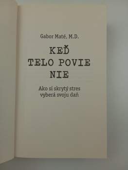 Gabor Maté: Keď telo povie nie