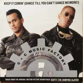 C + C Music Factory: Keep It Comin' (Dance Till You Can't Dance No More!)