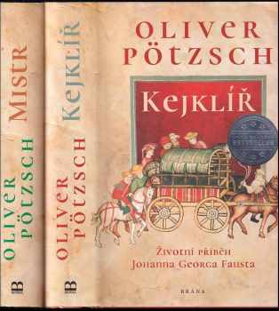 Oliver Pötzsch: Kejklíř + Mistr - životní příběh Johanna Georga Fausta