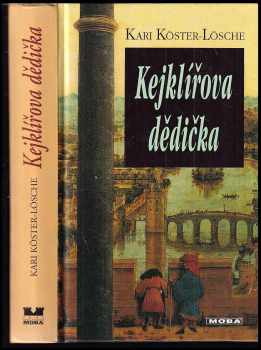 Kari Köster-Lösche: Kejklířova dědička