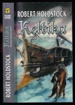 Robert Holdstock: Keltika