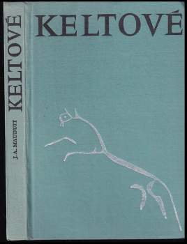 Jacques A Mauduit: Keltové