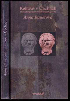 Anna Bauerová: Keltové v Čechách