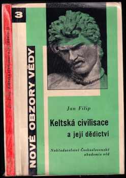 Jan Filip: Keltská civilisace a její dědictví