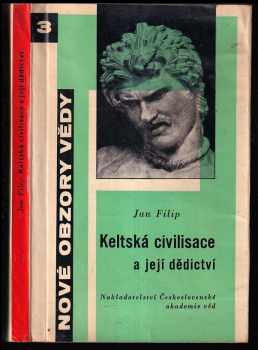 Jan Filip: Keltská civilisace a její dědictví